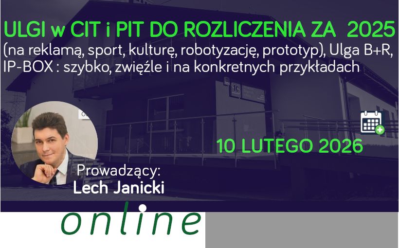 Ulgi w CIT i PIT do rozliczenia za 2025 r.