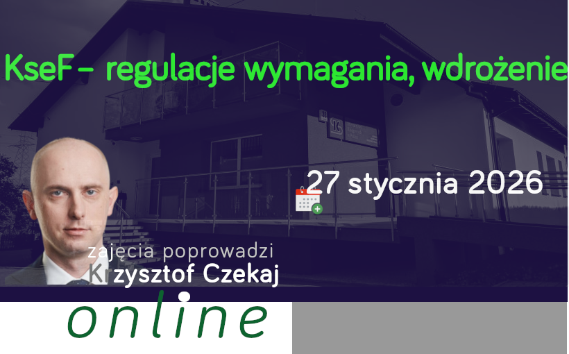 KseF – regulacje wymagania, wdrożenie