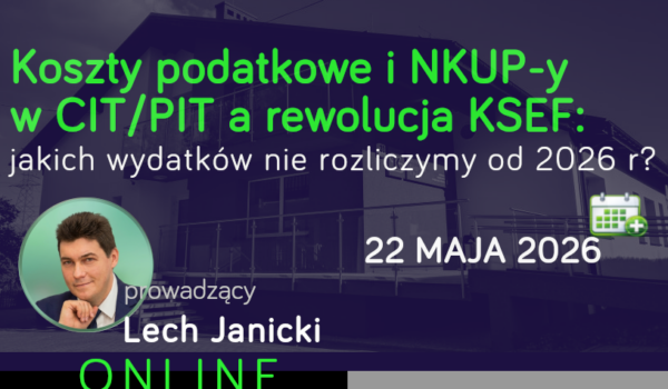 Koszty podatkowe i NKUP-y w CIT/PIT a...