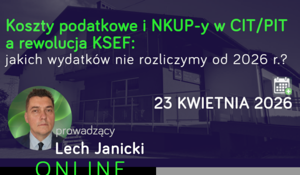 Koszty podatkowe i NKUP-y w CIT/PIT...
