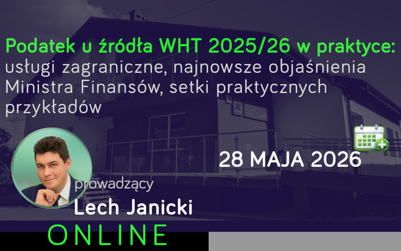 Podatek u źródła WHT 2025/26 w praktyce