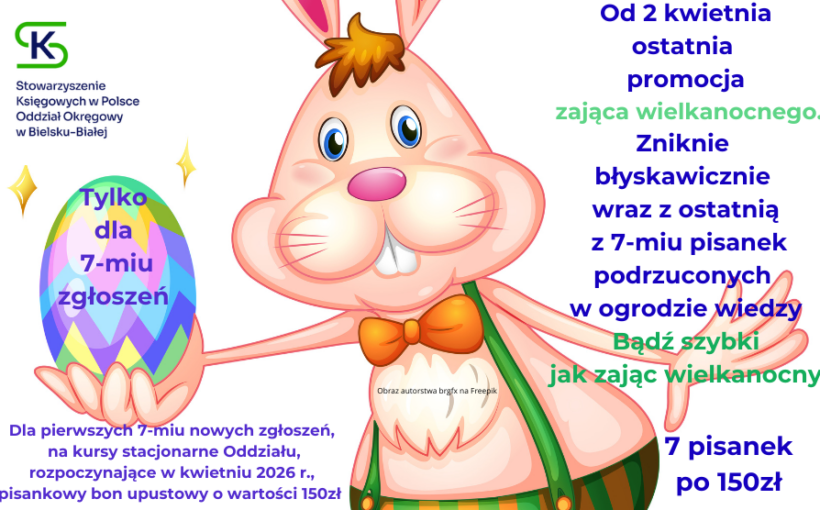Ostatnia promocja zająca wielkanocnego,                                 zbierz pisankę,                                   tak szybko znikają