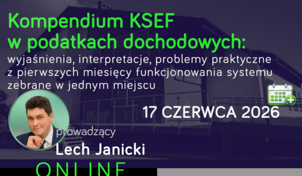 Kompendium KSEF w podatkach dochodowych
