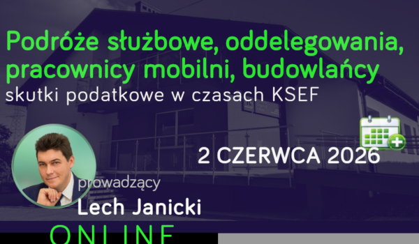 Podróże służbowe, oddelegowania, pracownicy mobilni...