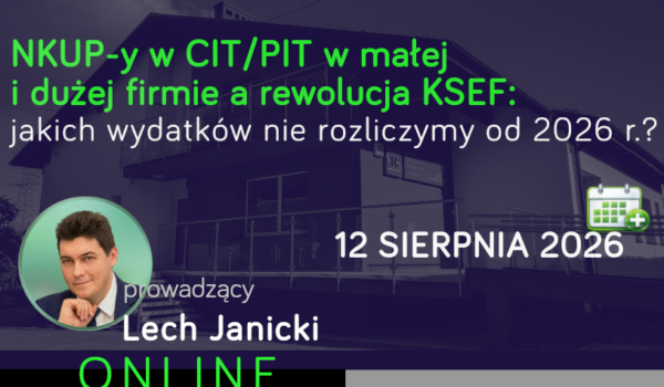 NKUP-y w CIT/PIT w małej i dużej firmie a...