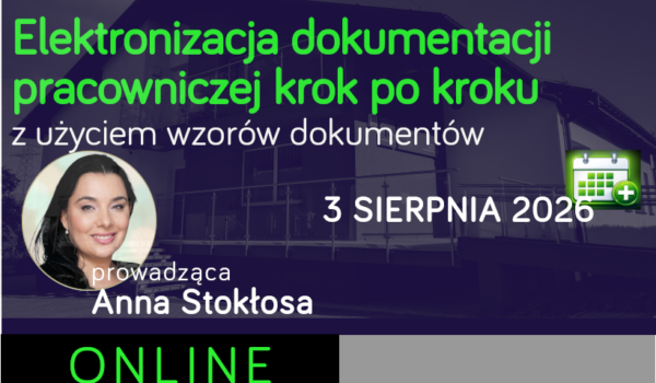 Elektronizacja dokumentacji pracowniczej krok po kroku z użyciem wzorów dokumentów
