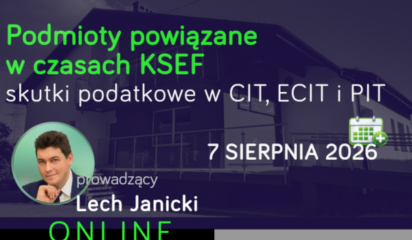Podmioty powiązane w czasach KSEF