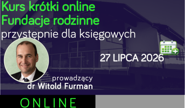 Kurs krótki online Fundacje rodzinne