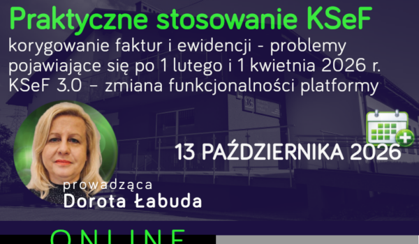 Praktyczne stosowanie KSeF