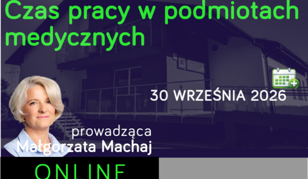 Czas pracy w podmiotach medycznych