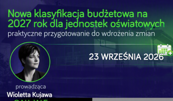 Nowa klasyfikacja budżetowa na 2027 rok dla jednostek oświatowych